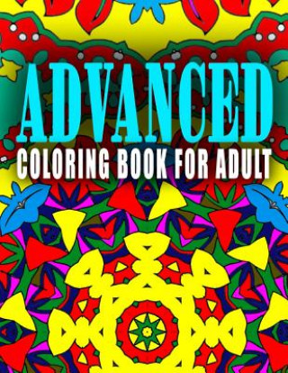 ADVANCED COLORING BOOK FOR ADULT - Vol.6: advanced coloring books