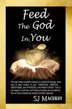 Feed the God in You: A Million Dollar Book