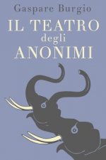 Il teatro degli anonimi