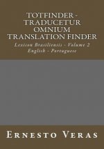 Totfinder - Volume II: Lexicon Brasiliensis - Volume 2 - English - Portuguese