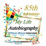 85th Birthday Gifts in All Departments: My Life Autobiography, 85th Birthday Party Supplies in All Departments