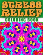 STRESS RELIEF COLORING BOOK - Vol.3: adult coloring book stress relieving patterns
