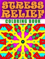 STRESS RELIEF COLORING BOOK - Vol.8: adult coloring book stress relieving patterns