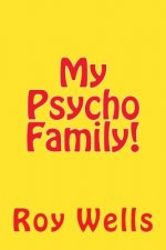 My Psycho Family!