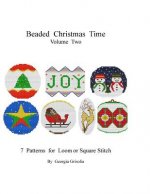 Beaded Christmas Time Volume Two: patterns for ornaments