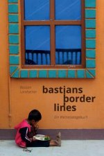 Bastians Borderlines: Ein Weltreiseblog