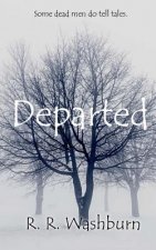 Departed: A Dead Man Does Tell Tales