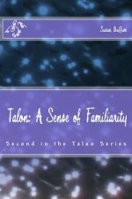 Talon: A Sense of Familiarity
