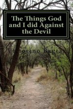 The Things God and I did Against the Devil