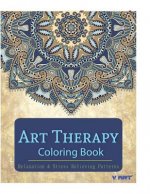 Art Therapy Coloring Book: Art Therapy Coloring Books for Adults: Stress Relieving Patterns
