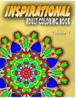 INSPIRATIONAL ADULT COLORING BOOKS - Vol.1: inspirational adult coloring books
