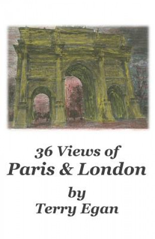 36 Views of Paris & London
