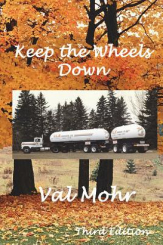 Keep the Wheels Down - Third Edition: Colour Version