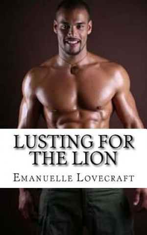 Lusting For The Lion