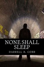 none shall sleep: an operatic tragedy in three acts