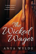 Wicked Wager ( A Regency Murder Mystery & Romance )