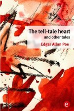 The tell-tale heart and other tales