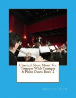 Classical Sheet Music For Trumpet With Trumpet & Piano Duets Book 2