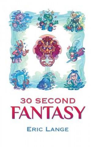 30 Second Fantasy