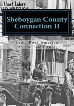 Sheboygan County Connection: From Road America to the Erie Canal