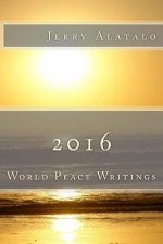 2016: World Peace Writings