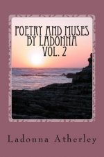 Poetry And Muses By Ladonna Vol. 2
