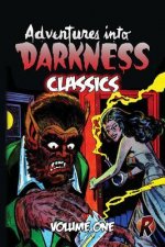 Adventures Into Darkness Classics: Volume One