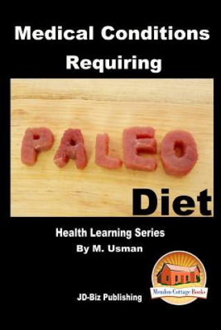 Medical Conditions Requiring Paleo Diet - Health Learning Series