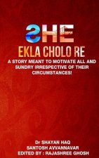 She: Ekla Cholo Re