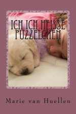 ich ich heisse puzzelchen