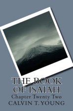 The Book Of Isaiah: Chapter Twenty Two