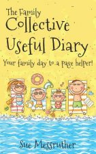 The Family Collective Useful Diary: Your family day to a page helper!
