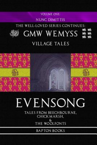 Evensong: Book One: Nunc Dimittis: Tales from Beechbourne, Chickmarsh, & the Woolfonts