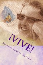 ?Vive!: ?Tienes algo mejor que hacer?
