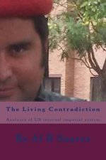 The Living Contradiction: Analyses of US internal imperial system