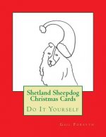 Shetland Sheepdog Christmas Cards: Do It Yourself