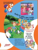 Rubí la ni?a que tenía todo... o casi todo.: Estimulación Temprana