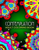 CONTEMPLATION ADULT COLORING BOOKS - Vol.8: adult coloring books best sellers stress relief