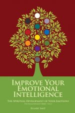 Emotional Growth: The Spiritual Development of Your Emotions