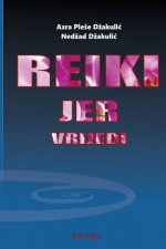 Reiki, Jer Vrijedi: Reiki Kao Duhovnost