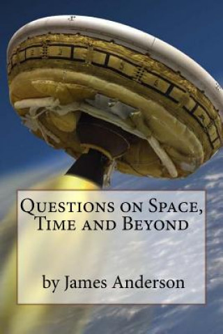 Questions on Space, Time and Beyond!