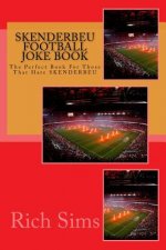 SKENDERBEU Football Joke Book: The Perfect Book For Those That Hate SKENDERBEU
