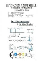 Physics In A Nutshell - Companion For Success In Competitive Tests: Physics In A Nutshell - Companion For Success In Competitive Tests