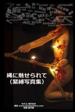 Enchanted by Rope (Kinbaku Photo Book)