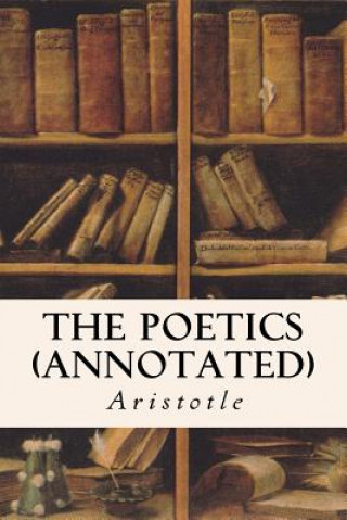 THE POETICS (annotated)