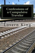 Confessions of a Compulsive Traveler