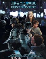 Technosis: Containment