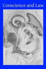 Conscience and Law: or Principles of Human Conduct