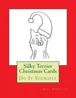 Silky Terrier Christmas Cards: Do It Yourself