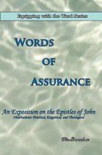 Words of Assurance: An Exposition on the Epistles of John